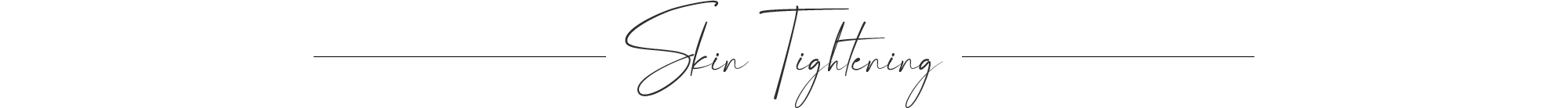 Skin Tightening